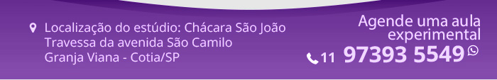 Localização do estúdio: Chácara São João   -   Travessa da Avenida São Camilo   -   Granja Viana - Cotia/ SP    -    Agende uma aula experimental   97393-5549