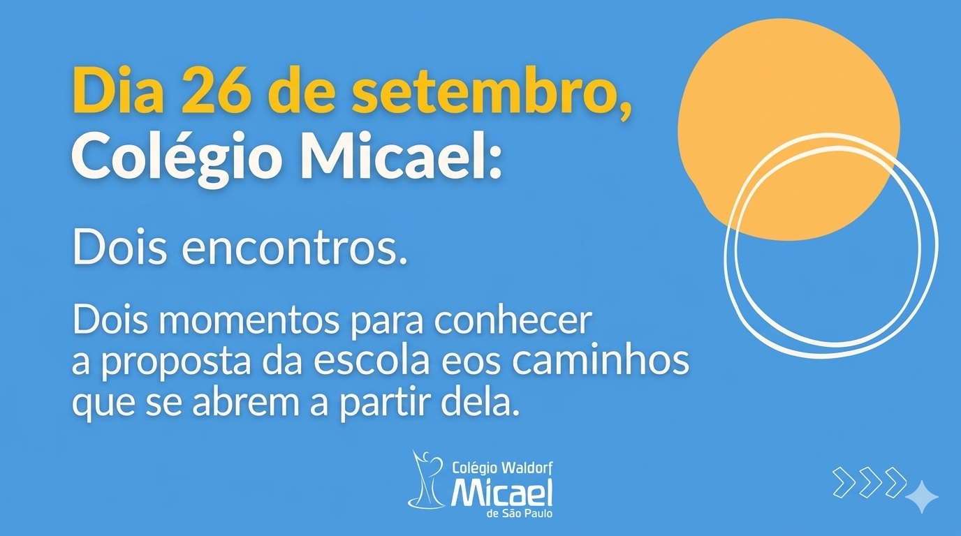 Um dia inteiro para conhecer o Colégio Waldorf Micael por diferentes caminhos 